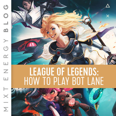 How to Play Bot Lane – League of Legends